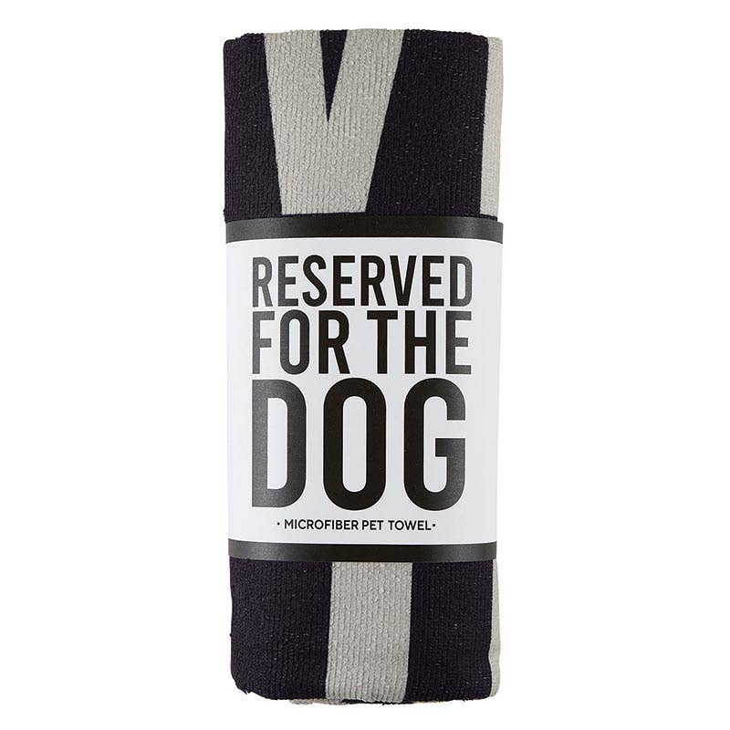 Microfiber Dog Towel - Reserved For the Dog - Ruffingdales, Inc